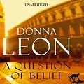 Cover Art for 9781448115686, A Question of Belief by Donna Leon