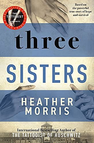 Cover Art for B099KTJ59Y, Three Sisters by Heather Morris