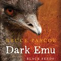 Cover Art for 9781922142450, Dark Emu by Bruce Pascoe