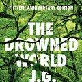 Cover Art for 9780871404060, The Drowned World by J. G. Ballard