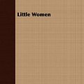 Cover Art for 9781443716086, Little Women by Louisa May Alcott