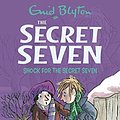 Cover Art for 9780340893197, SECRET SEVEN: 13: SHOCK FOR THE SECRET SEVEN by Enid Blyton