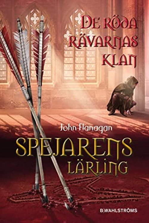 Cover Art for 9789132205187, De röda rävarnas klan by John Flanagan
