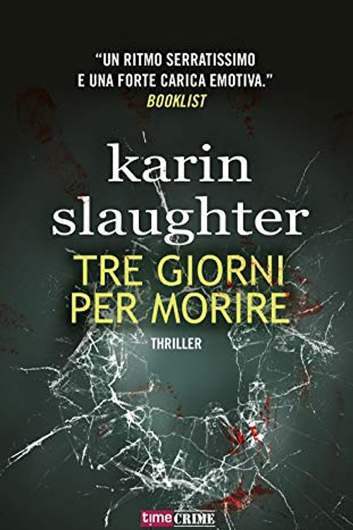Cover Art for 9788834736678, Tre giorni per morire by Karin Slaughter