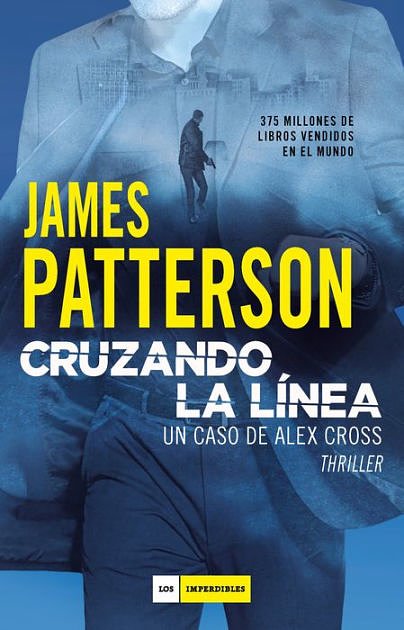 Cover Art for 9788417761455, Cruzando la línea by James Patterson