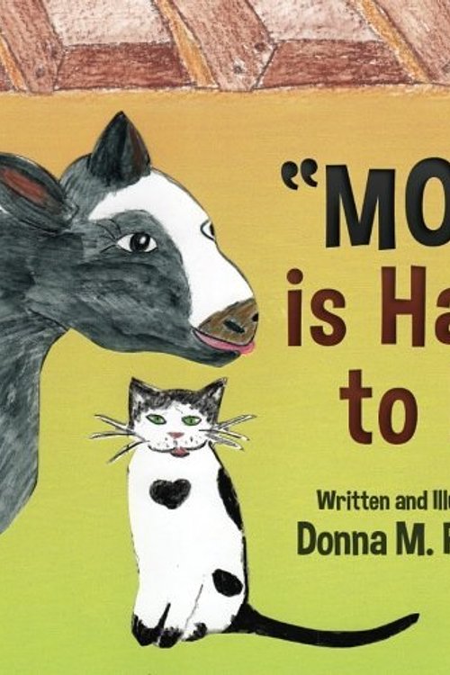 Cover Art for 9781942430100, "Moo" Is Hard to Do by Donna M. Ferguson