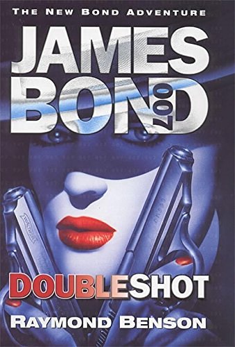 Cover Art for 9780340751688, Doubleshot by Raymond Benson