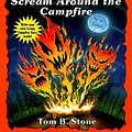 Cover Art for 9780553485363, Scream Around the Campfire (Graveyard School) by Tom B. Stone