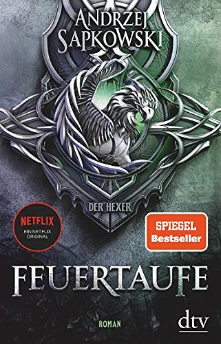 Cover Art for B07HP9T41W, Feuertaufe: Roman Die Hexer-Saga 3 (German Edition) by Andrzej Sapkowski