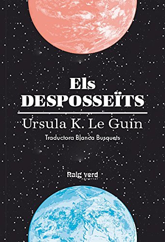 Cover Art for 9788416689613, Els desposseïts by K. Le Guin, Ursula