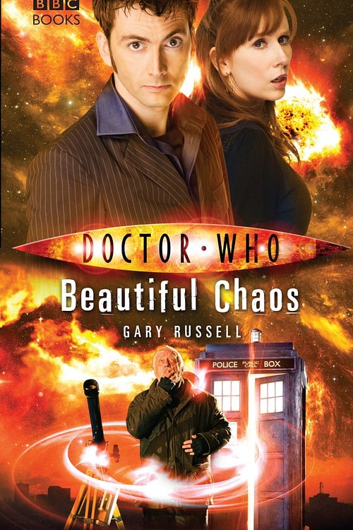 Cover Art for 9781846075636, Doctor Who:  Beautiful Chaos by Gary Russell