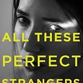 Cover Art for 9781925310726, All These Perfect Strangers by Aoife Clifford