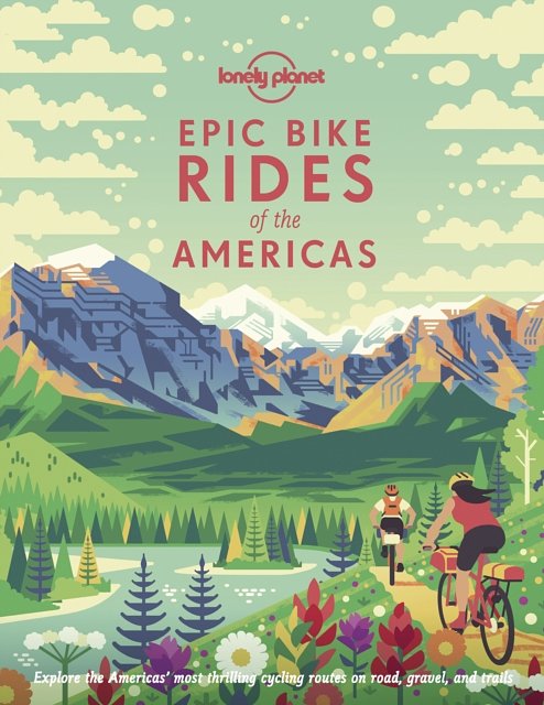 Cover Art for 9781788682572, Epic Bike Rides of the Americas by Lonely Planet