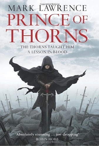 Cover Art for 9780007423293, PRINCE OF THORNS HB by Mark Lawrence