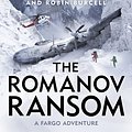 Cover Art for 9780718184698, Romanov RansomFargo Adventures #9 The by Clive Cussler, Robin Burcell