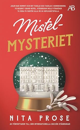 Cover Art for 9789100808211, Mistelmysteriet by Nita Prose