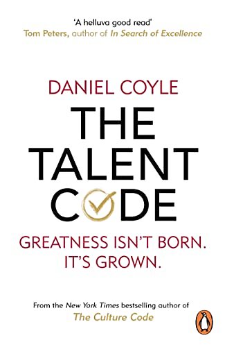 Cover Art for B004EYSXT8, The Talent Code: Greatness isn't born. It's grown by Daniel Coyle