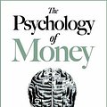 Cover Art for 9780857197689, The Psychology of Money: Timeless lessons on wealth, greed, and happiness by Morgan Housel