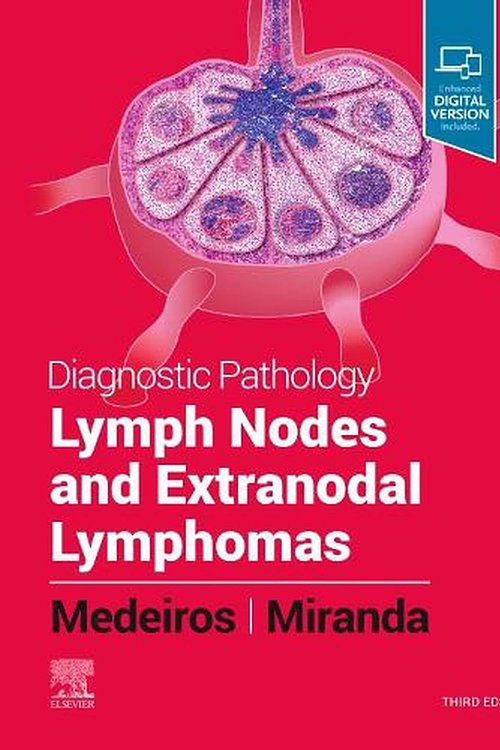 Cover Art for 9780323847582, Diagnostic Pathology: Lymph Nodes and Extranodal Lymphomas by Medeiros MD, L. Jeffrey, Miranda MD, Roberto N.