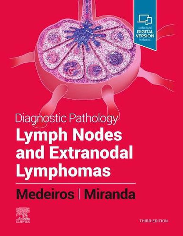 Cover Art for 9780323847582, Diagnostic Pathology: Lymph Nodes and Extranodal Lymphomas by Medeiros MD, L. Jeffrey, Miranda MD, Roberto N.