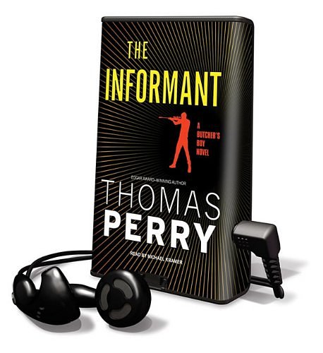 Cover Art for 9781617074486, The Informant [With Earbuds] (Playaway Adult Fiction) by Thomas Perry