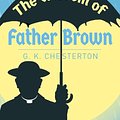 Cover Art for 9781838575847, The Wisdom of Father Brown by G. K. Chesterton