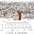 Cover Art for 9781444015676, I, Coriander by Sally Gardner