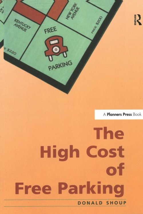 Cover Art for 9780367330019, High Cost of Free Parking by Donald Shoup