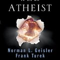 Cover Art for 9781433580758, I Don't Have Enough Faith to Be an Atheist (Revised Edition) by Norman L. Geisler, Frank Turek