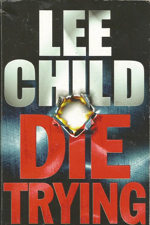 Cover Art for 9780593043691, Die Trying by Lee Child
