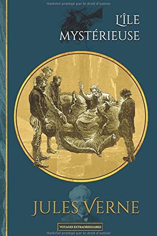 Cover Art for 9781791590260, L'île mystérieuse: Edition illustrée (Voyages extraordinaires) (French Edition) by Jules Verne