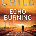 Cover Art for 9781407070261, Echo Burning: (Jack Reacher 5) by Lee Child