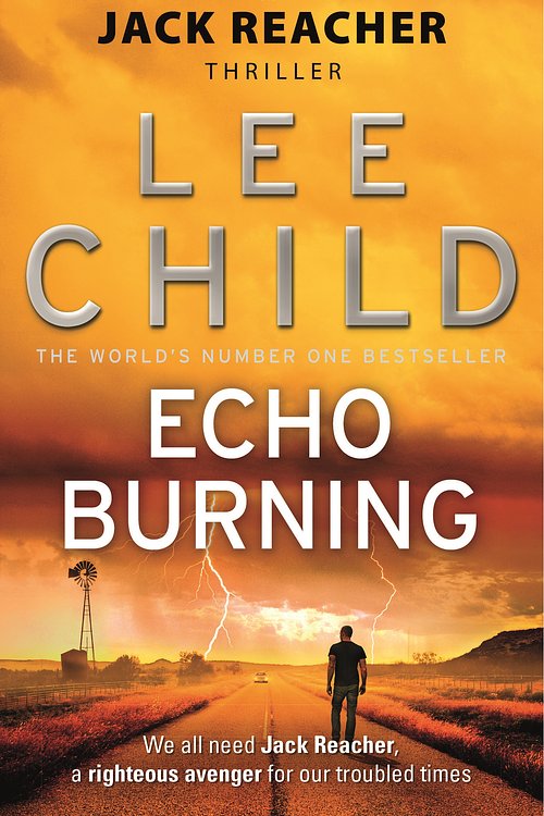 Cover Art for 9780857500083, Echo Burning: (Jack Reacher 5) by Lee Child