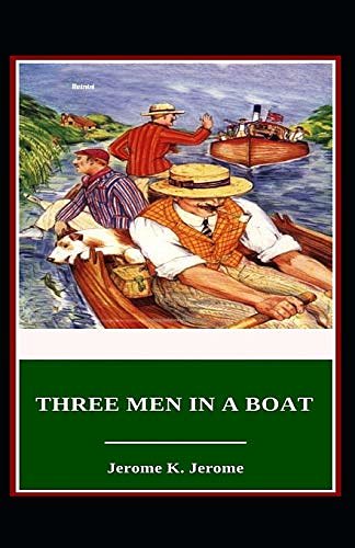 Cover Art for 9798633380187, Three Men in a Boat Illustrated by Jerome K. Jerome