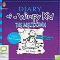 Cover Art for 9781489499936, Diary of a Wimpy Kid: The Meltdown by Jeff Kinney