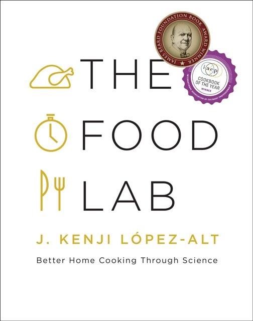 Cover Art for 9780393081084, The Food Lab by J. Kenji Lopez-Alt