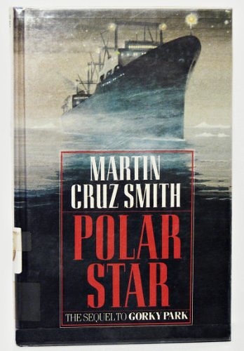 Cover Art for 9780896219816, Polar Star by Martin Cruz Smith