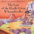 Cover Art for 9780060218058, The Last of the Really Great Whangdoodles by Julie Andrews Edwards