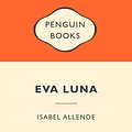 Cover Art for 9780141045559, Eva Luna: Popular Penguins by Isabel Allende