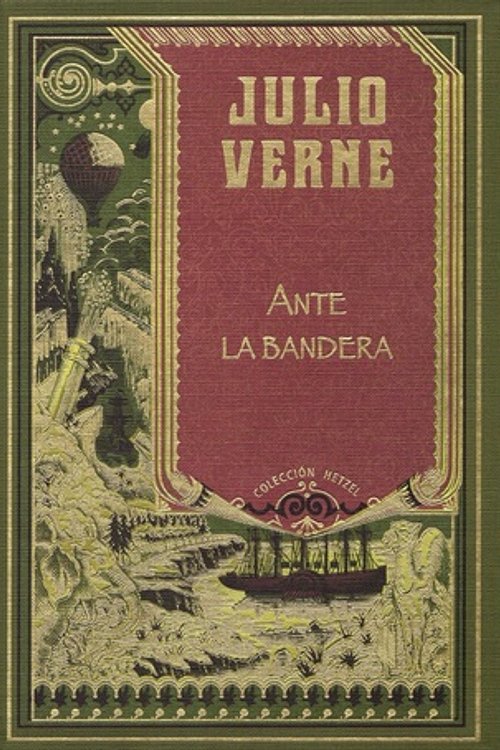 Cover Art for 9788447362042, Ante la bandera by Julio Verne