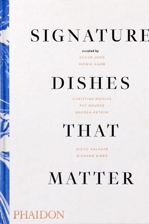 Cover Art for 9780714879321, Signature Dishes That Matter by Phaidon Editors