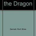 Cover Art for 9780606015394, Elmer and the Dragon by Ruth Stiles Gannett