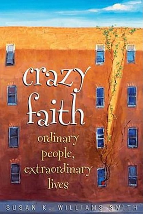 Cover Art for 9780817015312, Crazy Faith by Susan K Williams Smith
