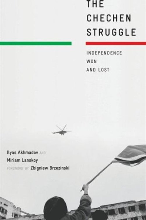 Cover Art for 9780230105348, The Chechen Struggle: Independence Won and Lost by Akhmadov, I., Lanskoy, M.