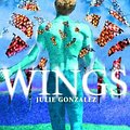 Cover Art for 9780440239048, Wings by Julie Gonzalez