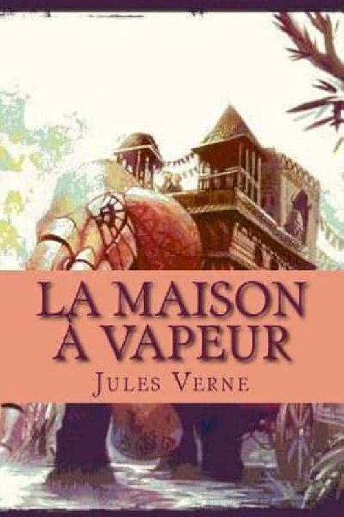 Cover Art for 9781505834901, La Maison a Vapeur by M Jules Verne