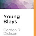 Cover Art for 9781522668091, Young Bleys by Gordon R. Dickson