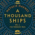 Cover Art for B07QSVJY98, A Thousand Ships by Natalie Haynes