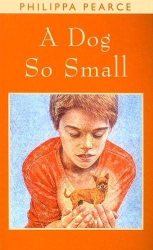 Cover Art for 9780754078067, A Dog So Small (Galaxy Children's Large Print) by Philippa Pearce