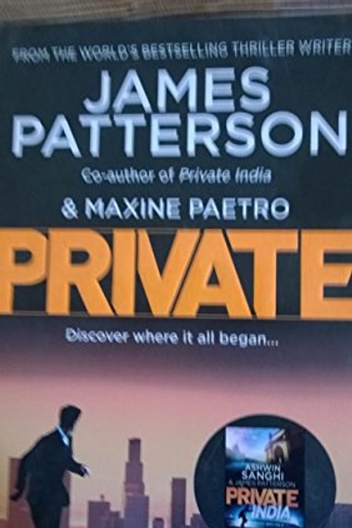 Cover Art for 9780099599425, Private by JAMES PATTERSON
